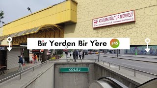 Bir Yerden Bir Yere quotAnkaraquot 45  Atatürk Kültür Merkezi  Kolej [upl. by Streetman]