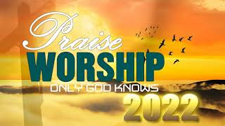 2 Hours Non Stop Worship Songs With Lyrics  WORSHIP amp PRAISE SONGS  Christian Gospel Songs 2021 [upl. by Main]