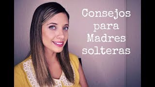 Consejos para madres Solteras [upl. by Anahsed]