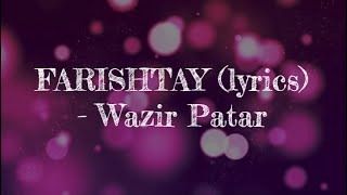 Farishtay  Lyrics   Wazir Patar [upl. by Japeth]