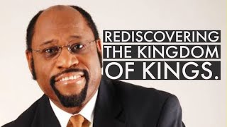 Rediscovering the Kingdom of Kings  Myles Munroe [upl. by Milas]