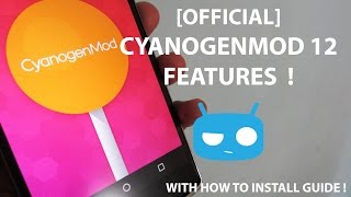 OFFICIAL CyanogenMod 12 Features Overview OnePlus One  With how to install guide [upl. by Dedie]