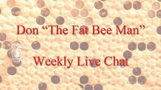 The Weekly Fat Bee Man Chat 6102017 [upl. by Vitkun793]