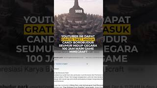 Youtuber Ini Dapat Gratis Tiket Masuk Candi Borobudur Seumur Hidup [upl. by Lihas]