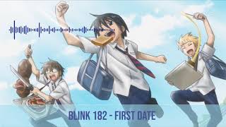 Blink 182  First Date NightCore [upl. by Jennica]