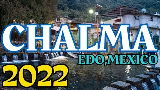 Recorrido por Chalma y El Ahuehuete 2022 [upl. by Enyak]