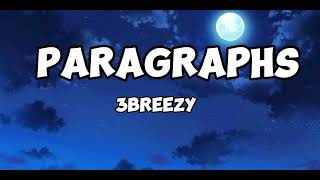 3breezy Paragraphs Lyrics [upl. by Annavaig]