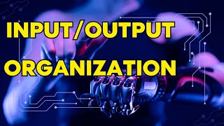 Lecture 20 Input Output Organization Accessing IO devices DMA Interrupts [upl. by Auohp174]