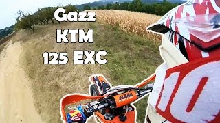 Gros GAZZZ en KTM 125 EXC [upl. by Nnylireg251]