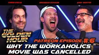 Why the Workaholics Movie Was Cancelled  The Golden Hour PATREON TEASE 6 [upl. by Beata]