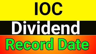 IOC share Dividend Record Date 2023  ioc dividend record date 2023  ioc dividend record date [upl. by Lucina]