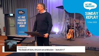 Sunday Online Replay  Kingsgate Church The book of Acts Church on a Mission  ‘Acts 617’ [upl. by Jorrie]