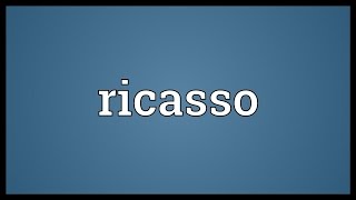 Ricasso Meaning [upl. by Maggie]