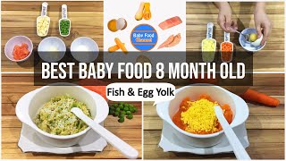 Best Baby Food 8 month old – Recipes with Fish and Egg Yolk [upl. by Austina685]