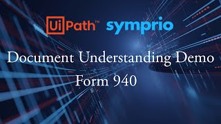 Tax Form 940 Document Understanding UiPath Symprio Demo [upl. by Norval827]