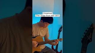 Crossroad The Judge from Hell OST Guitar Version crossroad sunmi thejudgefromhell guitar fyp [upl. by Peedsaj]