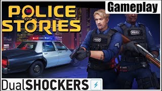 Police Stories Gameplay  First 20 Minutes [upl. by Reed]