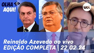 🔴 Reinaldo Azevedo comenta Bolsonaro e superquinta na PF posse de Dino e  Olha Aqui ÍNTEGRA [upl. by Anastase]