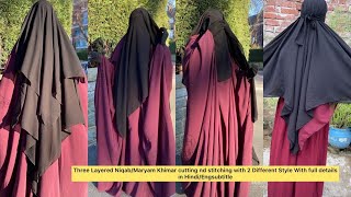 Three Layered Triangular NiqabKhimar Maryam Cutting nd Stitching with 2 Ways in HindiEngsubtitle [upl. by Oiril]