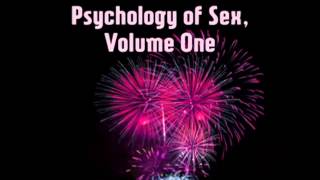 Studies in the Psychology of Sex FULL audiobook  part 1 [upl. by Nilpik]