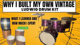 How I built my own Vintage Ludwig Drum kit and how much it cost [upl. by Cranford]