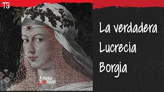 La verdadera Lucrecia Borgia [upl. by Neih887]