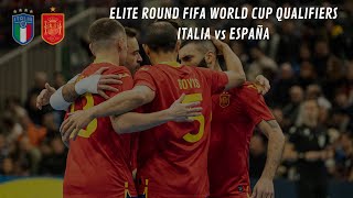 FUTSAL  Italia  España Elite Round FIFA World Cup Qualifiers [upl. by Lohse]