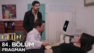 Gelin 84 Bölüm Fragmanı  Hamilelik Müjdesi [upl. by Carberry]