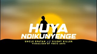 Uncle Epatan ft Silent Killer  Huya Ndikunyenge Official Visualizer [upl. by Francoise500]