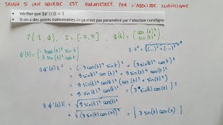 Savoir si une COURBE est paramétrée par LABSCISSE CURVILIGNE  Méthode amp Exemple  Bac1  Bac2 [upl. by Romola]