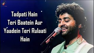 Tadpati Hai Teri Baatein LYRICS  Arijit Singh Sakina Khan [upl. by Esirehc]