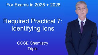 GCSE Chemistry Revision quotRequired Practical 7 Identifying Ionsquot Triple [upl. by Ybhsa46]