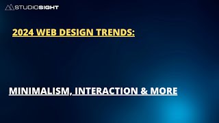 2024 Web Design Trends Minimalism Interaction More [upl. by Clarkson649]