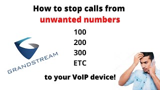 How to Stop Calls from Unwanted Numbers 100 200 etc to your VoIP Device in under 3 minutes [upl. by Dahij]