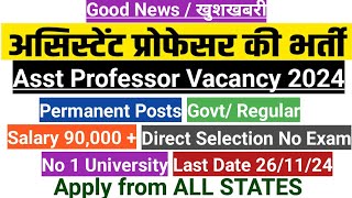 Asst Professor new VacancyPermanent Postsअसिस्टेंट प्रोफेसर वेकैंसीMultiple SubjectsGovtRegular [upl. by Arannahs]