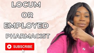 Locum Or Employed Pharmacist  Pros and Cons  Which one is better [upl. by Lind]