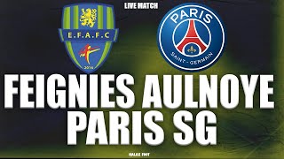 🔴 LIVE  FEIGNIES AULNOYE  PARIS SG psg  Coupe de France [upl. by Irrab]