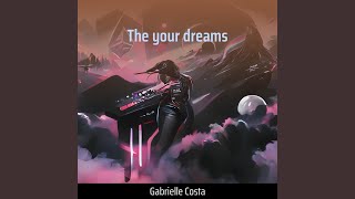 The Your Dreams [upl. by Sirovart]