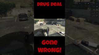 DRUG Deal Gone WRONG gta gta5roleplay gaming gtarpfunny [upl. by Aehtorod]