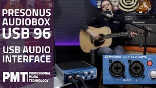 PreSonus AudioBox USB 96 Audio Interface  Overview and Demo [upl. by Sydalg]