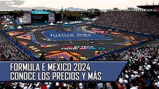 Formula E México 2024 ¡¡Precio de Boletos y Más detalles [upl. by Tray]