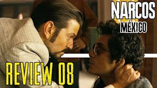 NARCOS  MÉXICO NETFLIX  CAPÍTULO 8  REVIEW ESPAÑOL  Malas decisiones [upl. by Bodkin524]