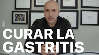 ¿CÓMO SANAR LA GASTRITIS EL REFLUJO Y DEJAR OMEPRAZOL O ANTIÁCIDOS  Dr Carlos Jaramillo [upl. by Alyehc]