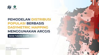 Tutorial Pemodelan Distribusi Populasi Berbasis Dasymetric Mapping Menggunakan ArcGIS [upl. by Sayed]