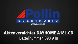 Produktvorstellung Aktenvernichter DAYHOME A18LCD Pollin Artnr 890948 [upl. by Leasim823]