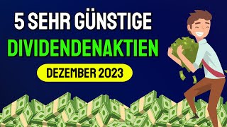 Diese günstigen Dividenden Aktien im Dezember 2023 kaufen😍💰 [upl. by Lauree153]