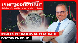 Indices boursiers au plus haut bitcoin en folie [upl. by Swift]