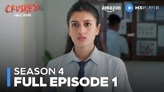 Crushed Season 4 Full Episode 1 ft Aadhya Anand Rudhraksh Jaiswal  Amazon MX Player [upl. by Atlante575]