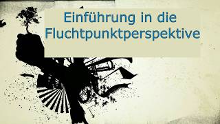 Fluchtpunktperspektive Einführung und Grundlagen [upl. by Westberg]