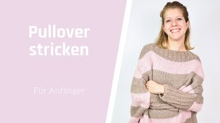 Pullover stricken für Anfänger [upl. by Esmeralda]